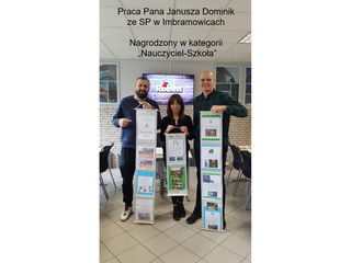 Praca Pana Janusza Dominik ze SP w Imbramowicach - Nagrodzony w kategorii „Nauczyciel-Szkoła”